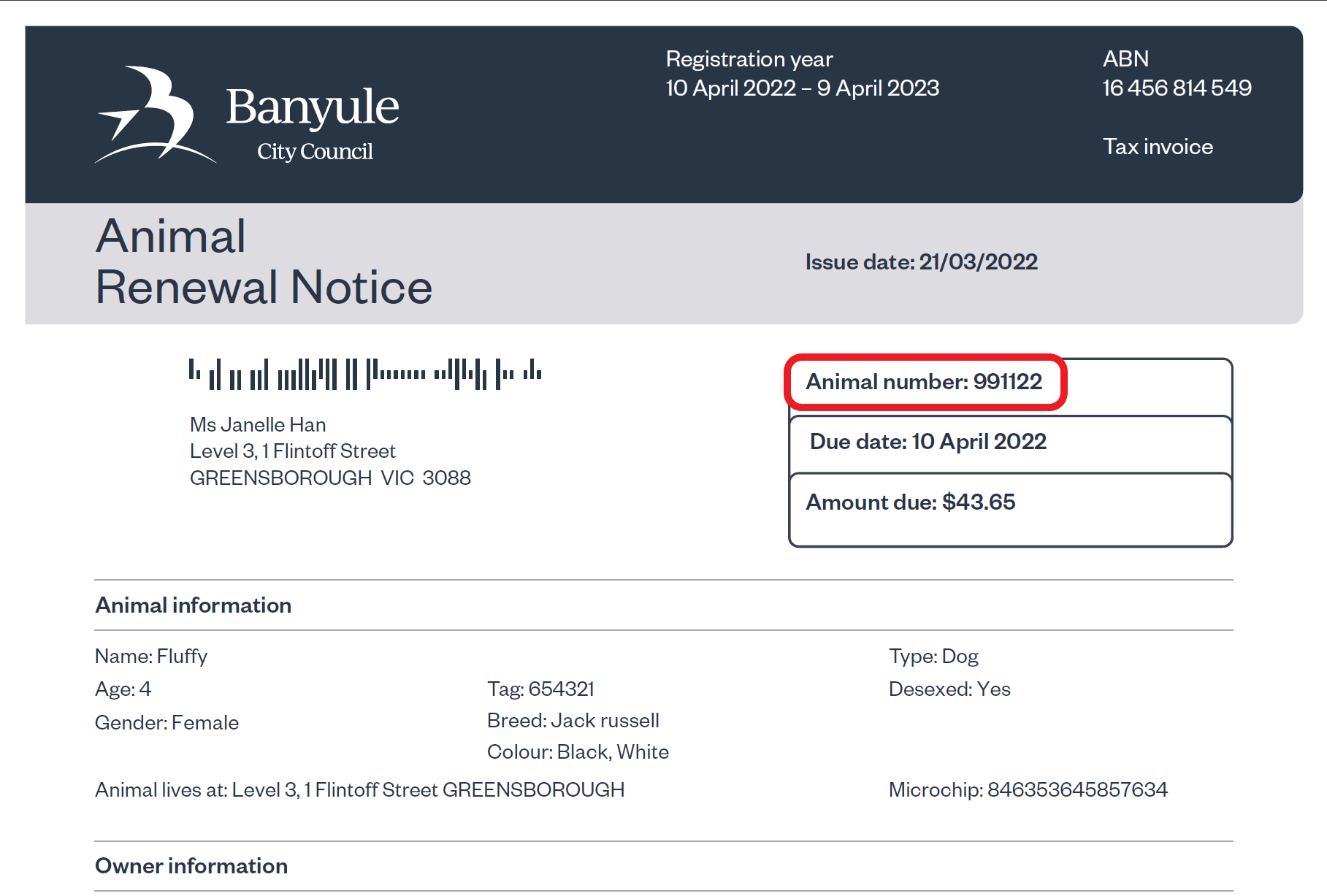 Circled, the animal number appearing in center portion of the notice, found after the header of the page, on the right hand side of the page inside a 3 row table together with the due date and amount due. If you require more assistance in understanding your notice, please call us on: Area code (03) 9 4 9 0 4 2 2 2